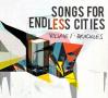 Songs For Endless Cities Vol. 1