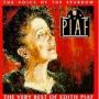 The Voice of the Sparrow: The Very Best of Edith Piaf (25th Anniversary)